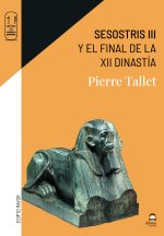 Sesostris III : y el final de la XII Dinastía