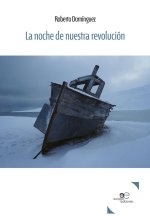 La noche de nuestra revolución