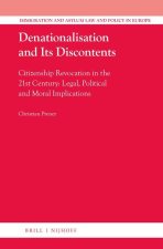 Denationalisation and Its Discontents: Citizenship Revocation in the 21st Century: Legal, Political and Moral Implications