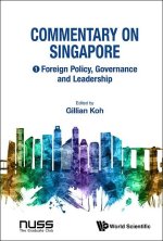 Commentary on Singapore: Foreign Policy, Governance and Leadership
