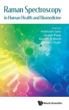 Raman Spectroscopy in Human Helath and Biomedicine