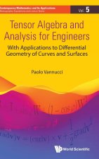 Tensor Algebra and Analysis for Engineers: With Applications to Differential Geometry of Curves and Surfaces