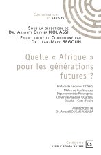 QUELLE AFRIQUE POUR LES GENERATIONS FUTURES ?