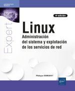 LINUX - ADMINISTRACI?N DEL SISTEMA Y EXPLOTACI?N DE LOS SERVICIOS DE RED (4? EDI