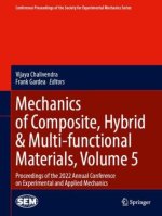 Mechanics of Composite, Hybrid & Multi-functional Materials, Volume 5