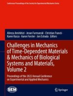 Challenges in Mechanics of Time-Dependent Materials & Mechanics of Biological Systems and Materials, Volume 2
