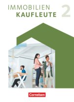 Immobilienkaufleute - Neubearbeitung - Band 2: Lernfelder 6-9