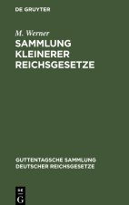 Sammlung kleinerer Reichsgesetze