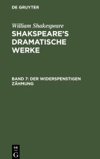 Shakspeare?s dramatische Werke, Band 7, Der Widerspenstigen Zähmung