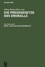 Die Pressgesetze des Erdballs, Band 1, Das Deutsche Preßrecht