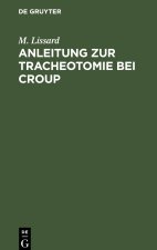 Anleitung zur Tracheotomie bei Croup