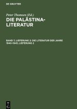 Die Palästina-Literatur, Band 7, Lieferung 2, Die Literatur der Jahre 1940?1945, Lieferung 2