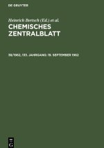 Chemisches Zentralblatt, 38/1962, 133. Jahrgang, 19. September 1962