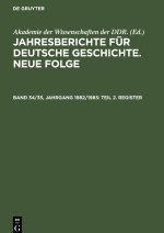 Jahresberichte für deutsche Geschichte. Neue Folge, Band 34/35, Jahrgang 1982/1983, Teil 2. Register