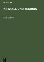 Kristall und Technik, Band 8, Heft  4, Kristall und Technik Band 8, Heft 4