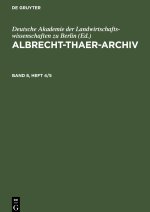 Albrecht-Thaer-Archiv, Band 8, Heft 4/5, Albrecht-Thaer-Archiv Band 8, Heft 4/5