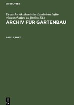 Archiv für Gartenbau, Band 7, Heft 1, Archiv für Gartenbau Band 7, Heft 1