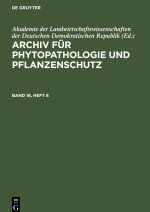 Archiv für Phytopathologie und Pflanzenschutz, Band 16, Heft 6, Archiv für Phytopathologie und Pflanzenschutz Band 16, Heft 6