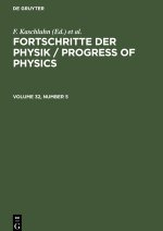 Fortschritte der Physik / Progress of Physics, Volume 32, Number 5, Fortschritte der Physik / Progress of Physics Volume 32, Number 5