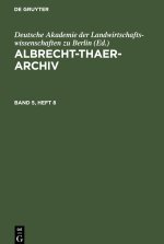 Albrecht-Thaer-Archiv, Band 5, Heft 8, Albrecht-Thaer-Archiv Band 5, Heft 8