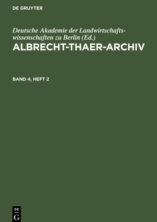 Albrecht-Thaer-Archiv, Band 4, Heft 2, Albrecht-Thaer-Archiv Band 4, Heft 2