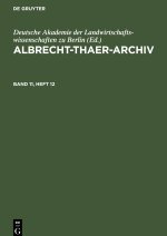 Albrecht-Thaer-Archiv, Band 11, Heft 12, Albrecht-Thaer-Archiv Band 11, Heft 12