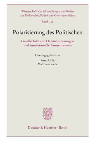 Polarisierung des Politischen.