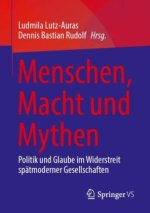 Menschen, Macht und Mythen