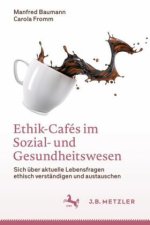 Ethik-Cafés im Sozial- und Gesundheitswesen