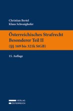 Österreichisches Strafrecht. Besonderer Teil II (§§ 169 bis 321k StGB)