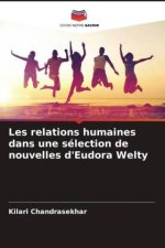 Les relations humaines dans une sélection de nouvelles d'Eudora Welty