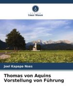 Thomas von Aquins Vorstellung von Führung