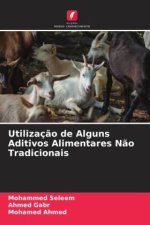 Utilizaç?o de Alguns Aditivos Alimentares N?o Tradicionais