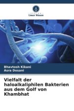 Vielfalt der haloalkaliphilen Bakterien aus dem Golf von Khambhat