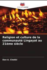 Religion et culture de la communauté Lingayat au 21?me si?cle