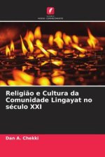 Religi?o e Cultura da Comunidade Lingayat no século XXI