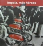 Impala, más-mis héroes