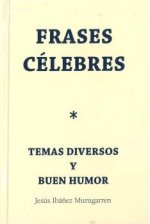 Frases célebres : temas diversos y buen humor