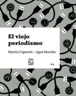 El viejo periodismo