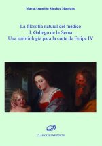 La filosofía natural del médico J. Gallego de la Serna