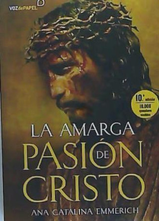 La amarga pasión de Cristo