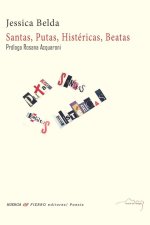 Santas, putas, histéricas, beatas