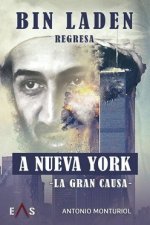 Bin Laden regresa a Nueva York : la gran causa