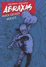Abraxas : haber elegido muerte
