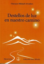 Destellos de luz en nuestro camino
