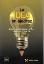 LA IDEA EN AJEDREZ Ideas Creativas que debes conocer y asociar