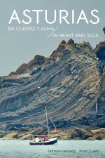 Asturias. En cuerpo y alma/in Heart and Soul