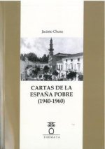 CARTAS DE LA ESPA?A POBRE (1940-1960)