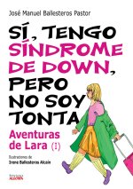 Sí, tengo síndrome de Down, pero no soy tonta