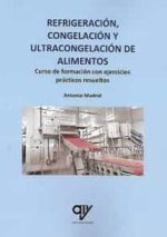 Refrigeración, congelación y ultracongelación de alimentos.